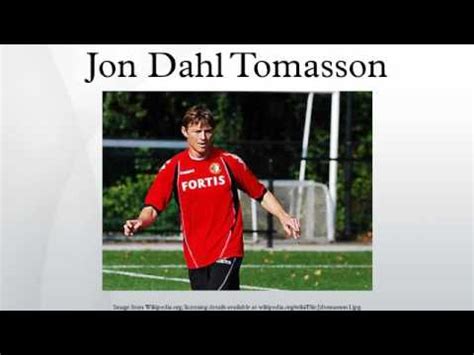 Born 29 august 1976) is a danish former football player and the current manager of swedish side malmö . Jon Dahl Tomasson - YouTube