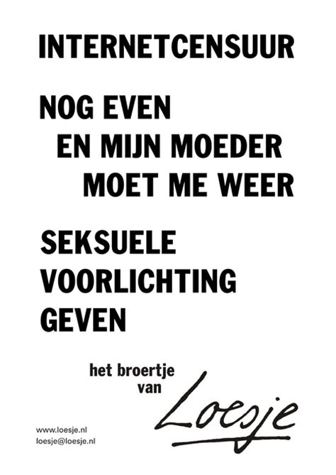 Download millions of videos online. internetcensuur nog even en mijn moeder moet me weer seksuele voorlichting geven het broertje ...