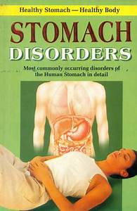 Stomach Disorders Most Commonly Occurring Disorders Of The Human