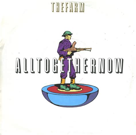 The farm's altogether now was first recorded in 1983 for a john peel. Music on vinyl: All together now - The Farm