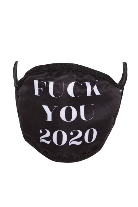 How do we know they're the hottest? Fuck You 2020 Face Mask - Black/White, Facemasks | Fashion ...