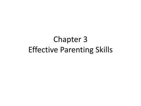 PPT - Chapter 3 Effective Parenting Skills PowerPoint ...