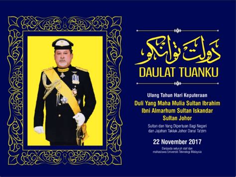 Dymm sultan johor sultan ibrahim ibni almarhum sultan iskandar bertitah mengingatkan rakyat tidak mengambil mudah dengan. Ulang Tahun Hari Keputeraan Duli Yang Maha Mulia Sultan ...