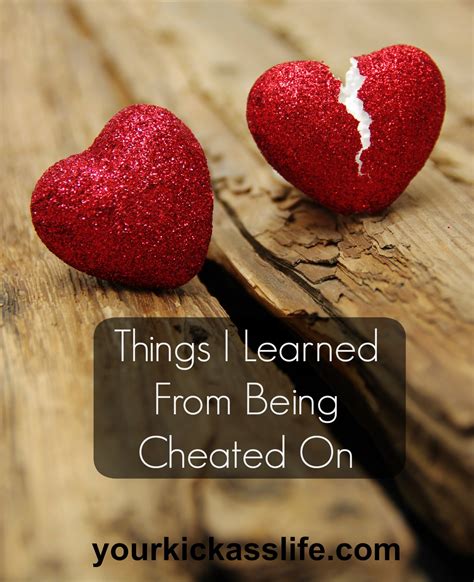 It's a double whammy that i'm afraid would uproot our whole relationship you alleviating your guilt is not a consideration, but your girlfriend has the right to an honest boyfriend and she also has the right to make an informed. Things I Learned from Being Cheated On - Your Kick-Ass Life