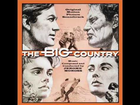 No soundtracks are currently listed for this title. The Big Country | Soundtrack Suite (Jerome Moross) - YouTube