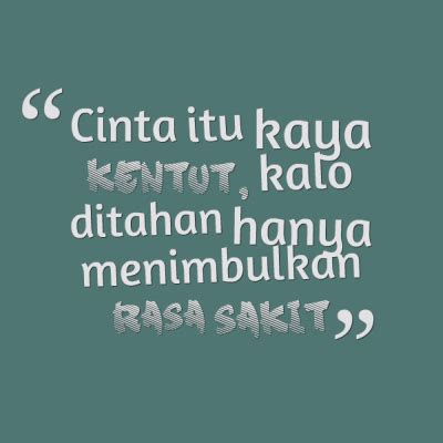 Suatu ketika perasaan cinta akan datang menghampiri hati kamu. Kata Kata Lucu Singkat Gokil Tapi Bermakna