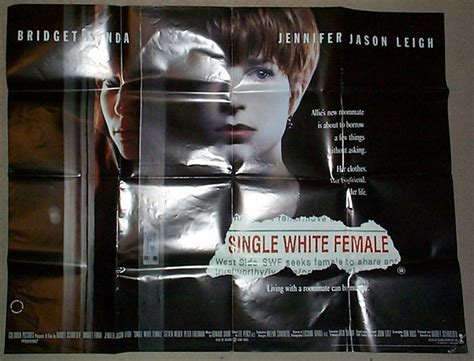When a 'single white female' places an ad in the press for a similar woman to rent a room (to replace the boyfriend she's just left), all the applicants seem weird. Single White Female - Original Cinema Movie Poster From ...