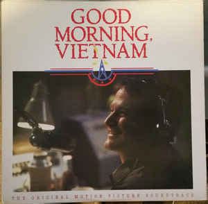 With the release of the video, the singer hopes to contribute to promoting the development of tv series' soundtracks. Good Morning, Vietnam - The Original Motion Picture ...