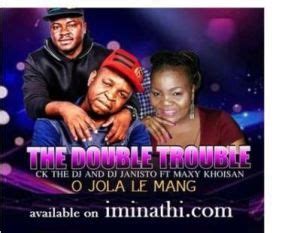 Download your search result mp3 on your mobile, tablet, or pc. The Double Trouble - O Jola Le Mang Ft. Maxy Khoisan in ...