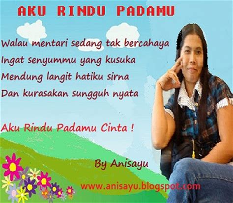 Dua mata hitam adalah matahati yang biru dua mata hitam sangat kenal bahasa rindu. PUISI CINTA BY ANISAYU: Sms Pantun Puisi Rindu Romantis