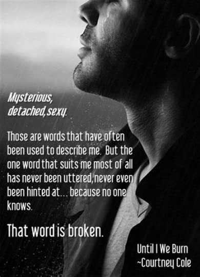 43,251 likes · 40 talking about this. Until We Burn (Beautifully Broken, #2.5) by Courtney Cole