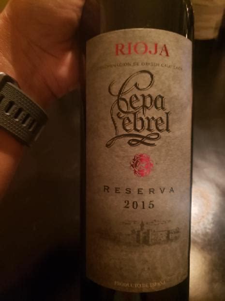 Grapes with graeme cepa lebrel rioja joven. 2015 Bodegas Boarte Rioja Reserva Cepa Lebrel, Spain, La ...