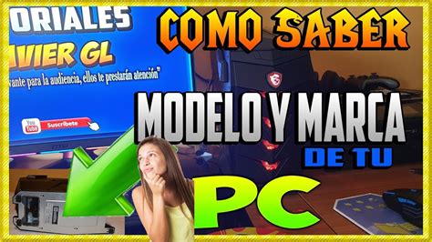¿como saber el modelo de mi placa madre abriendo la pc? Como Saber Marca y Modelo De Mi Pc o Laptop sin salir del ...