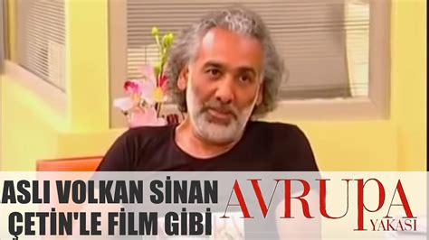 ''ben geldim ama affetmedim sinan bey, geldim ama affetmedim''. Avrupa Yakası 17. Bölüm - Aslı Volkan Sinan Çetin'le film ...
