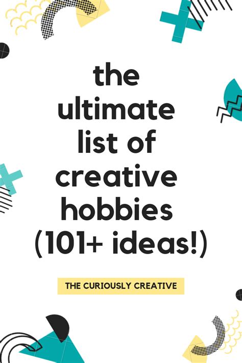 The Ultimate List of Creative Hobbies - The Curiously ...