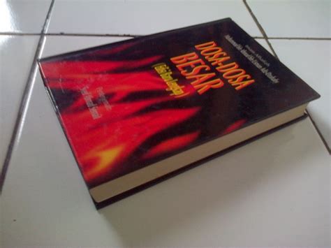 Showing all works by author. Jual Buku: Dosa-Dosa Besar (Al-Kabaa'ir) | Aksiku - Toko ...