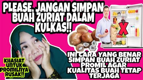 Rebus kulit dan bijinya bersamaan, sampai air berubah warna kecoklatan. CARA SIMPAN BUAH ZURIAT YANG BENAR SAAT PROMIL| Ucy Binti ...