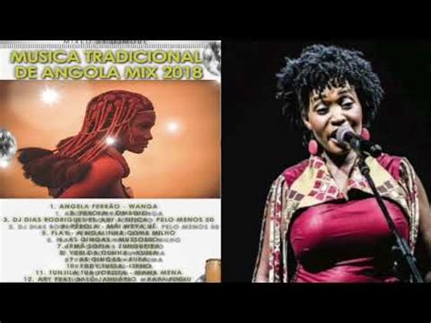 Eco live mix presents mix # 111 i 2017 # 03 músicas tradicionais de angola vol.i 2017 mix foto : Baixar Musica Tradicional Angolana | Baixar Musica