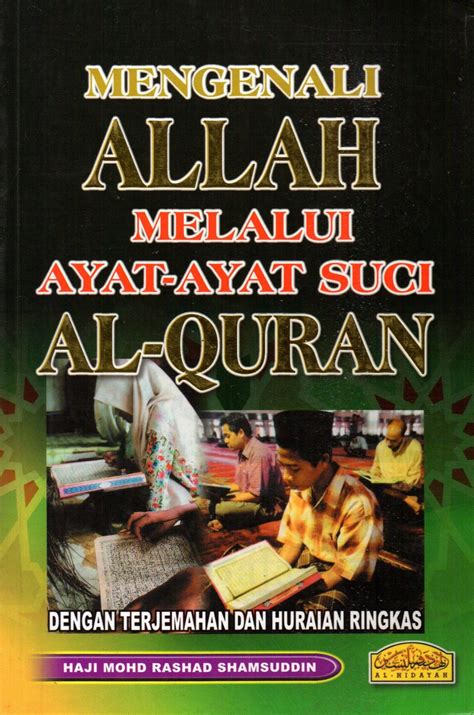 Di dalamnya berisi kandungan alquran baik berupa perintah dan larangan. Mengenali Allah Melalui Ayat-Ayat Suci Al-Quran - Al Hidayah