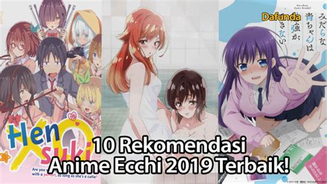 Rekomendasi anime terbaik 2020 dan terbaru, wajib ditonton! 10 Anime Ecchi 2019 Terbaik, Bikin Hati Deg-Degan ...