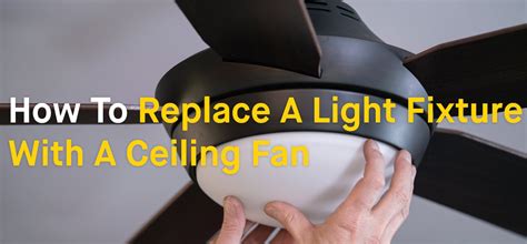 There was already a light in the ceiling which worked fine. How to replace a ceiling fan with a light fixture ...