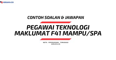 Tinggalkan mereka yang masih ada mentaliti ini. Contoh Soalan Pegawai Teknologi Maklumat F41 MAMPU PSEE ...