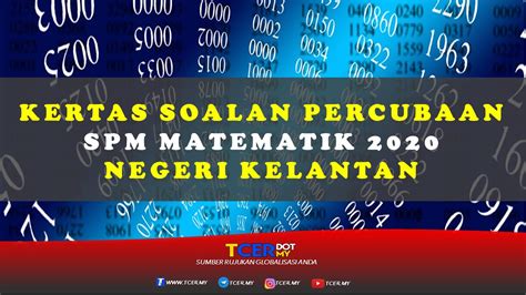 Maybe you would like to learn more about one of these? Kertas Soalan Percubaan SPM Matematik 2020 Negeri Kelantan ...