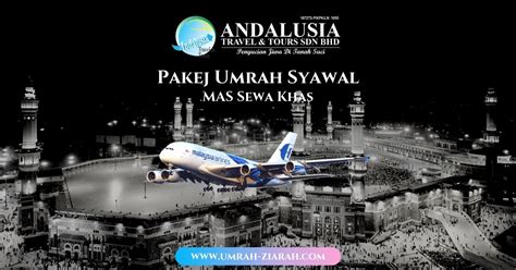 Senarai pakej pelancongan 2020 andalusia holidays. Pakej Umrah Syawal (Malaysia Airlines) 2020 Andalusia