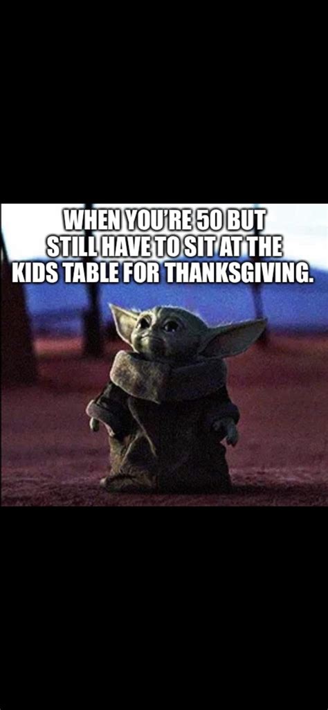 In this baby yoda meme maker, a baby yoda looks up with big puppy eyes and waits. Happy Thanksgiving Meme