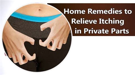 Itching is a superficial sensation in the skin, probably originating at the border between the epidermis and the dermis. Home Remedies for Itching Private Part