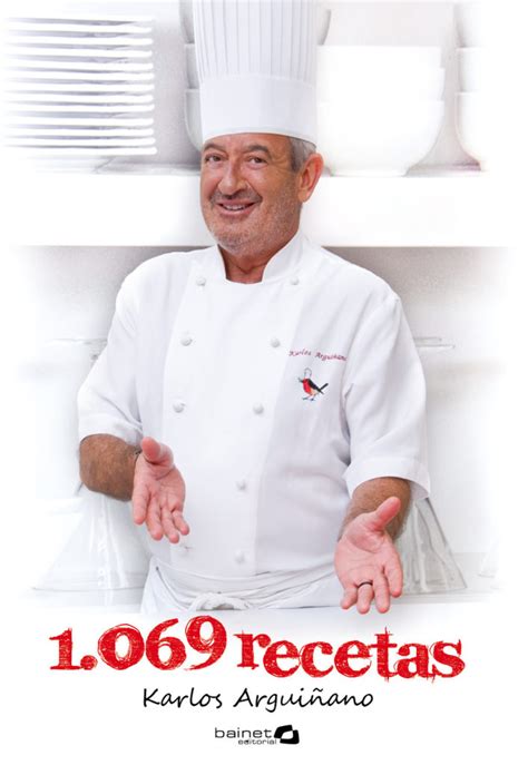 La selección de las recetas está basada en la variedad, en la temporada, preocupándose de que. 1069 recetas de cocina de Karlos Arguiñano | Edición Bolsillo