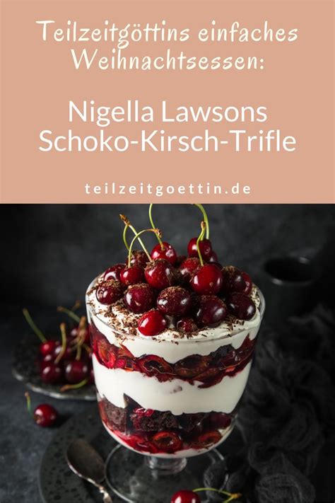 Den backofen auf 175 grad vorheizen. Einfaches Weihnachtsessen: Nigella Lawsons Schoko-Kirsch ...