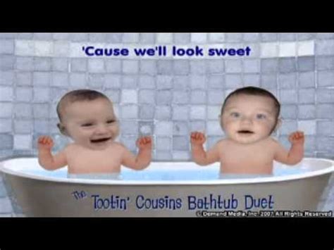 Although it can be a hassle to inflate and deflate these tubs every time a baby needs a bath, they are good for those occasional instances when you bath the baby in the living room or need to have a bathtub to take. Tootin' Bathtub Baby Cousins (Shit Version) - YouTube