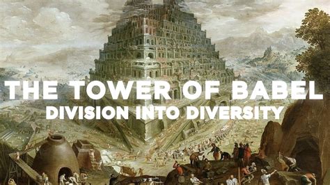 The Tower of Babel: Division into Diversity | PEACE CHURCH