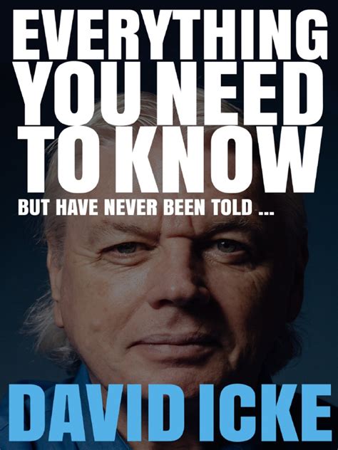 Can't find what you're looking for? .DAVID ICKE Everything You Need to Know But Have Never ...