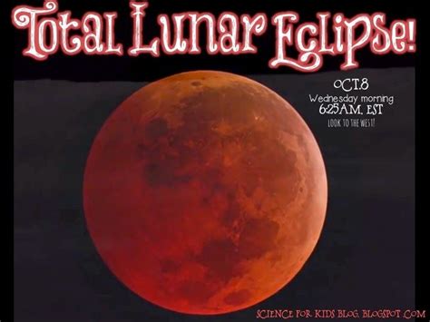 Become a member to get full access to our entire library of learning videos, reading material, quiz games, simple diy activities & more. Science for Kids: Lunar Eclipse! Oct. 8th, Wednesday ...