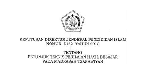 Maybe you would like to learn more about one of these? SK Dirjen Pendis Nomor 5162 Tahun 2018 tentang Juknis Penilaian Hasil Belajar pada MTs (Madrasah ...