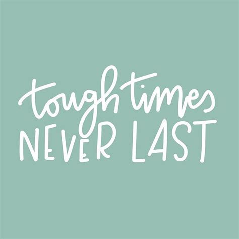 Sounds perfect wahhhh, i don't wanna. Tough times are only temporary. Remember that. 🏼️ | Tough times quotes, Temporary quotes, Life ...