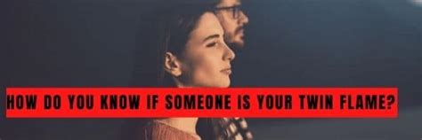 How do you find your twin flame? How Do You Know If Someone Is Your Twin Flame? - Pure Twin ...