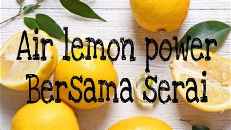 Meskipun asam, air lemon panas adalah sumber mengejutkan yang dapat membantu menyeimbangkan ph tubuh. Air lemon power bersama serai (minuman berpantang) - YouTube