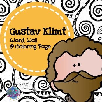Gustav Klimt Word Wall Signs & Coloring/Tracing Page by ...