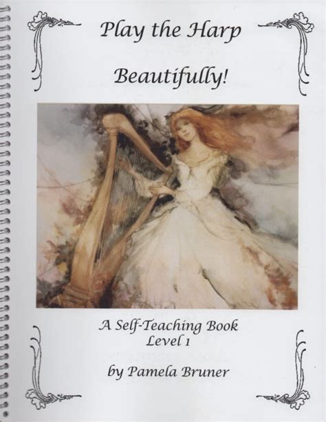 Like all polyphonic instruments playing the harp can be technically difficult because of the level of coordination involved. Play The Harp Beautifully A Self Teaching Book Level 1 ...