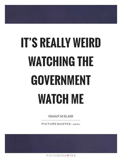 I know you watching me quotes. Watch Me Quotes | Watch Me Sayings | Watch Me Picture Quotes