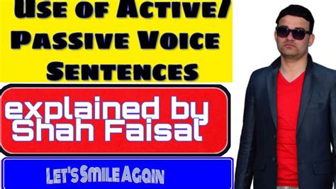 On the other hand, if the subject doesn't do but receives that action (then it's called patient. Uses of Active and Passive voice sentences explained by ...