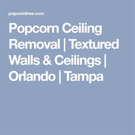 But as you stand staring up at your popcorn ceilings, do you get a sinking feeling in your stomach? Popcorn Ceiling Removal | Textured Walls & Ceilings ...