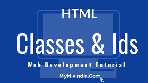 Before you can understand html classes and ids, you first need to be somewhat familiar with how html as the name suggests, they are used for titles or subheadings that give content structure. HTML - Classes & Ids - Eductional Hub - My Mix India