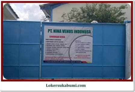 Saat ini pt nina venus indonusa 2 sedang membuka lowongan kerja untuk menempati posisi sebagai. Lowongan Kerja PT Nina Venus Indonusa 2 Sukabumi Maret ...