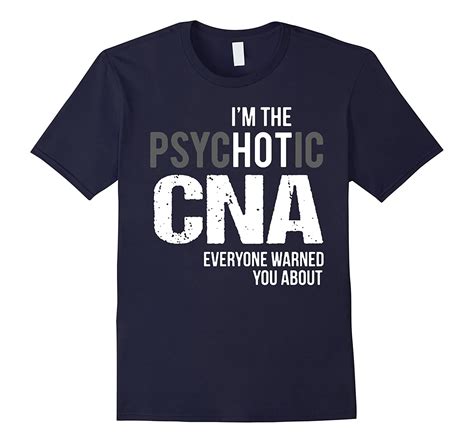 Looking for online definition of cna or what cna stands for? CNA Shirts - CNA Funny Shirts