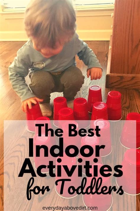 Indoor activities for toddlers activities for 2 year olds rainy day activities sensory activities preschool activities toddler preschool toddler crafts kids crafts check out this list of simple indoor activities for toddlers and preschoolers. Indoor Toddler Activities | Every Day Above Dirt is a Good ...