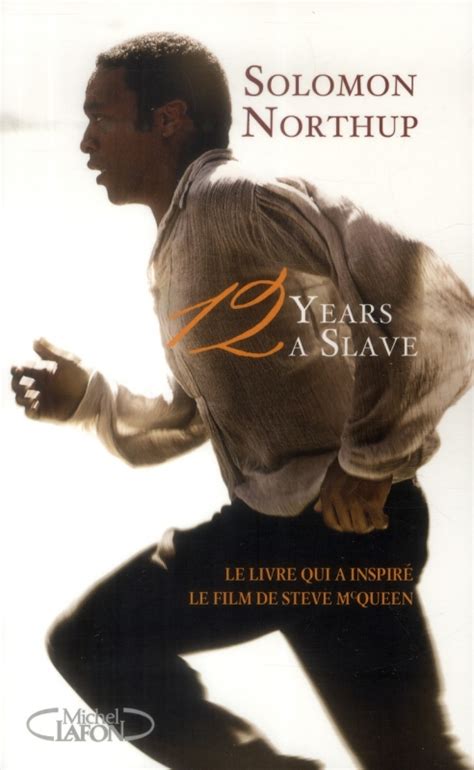 12 years a slave doesn't give its audience an easy ride. Les lectures de Fifi: 12 years a slave (12 ans d'esclavage ...